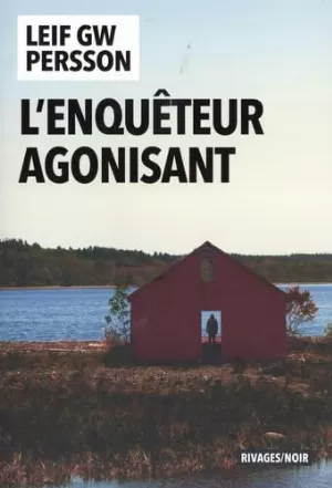 Leif G. W. Persson – L'Enquêteur agonisant